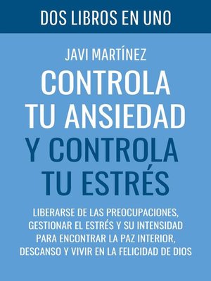 cover image of Controla tu ANSIEDAD y Controla tu ESTRÉS